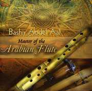 Master of the Arabian Flute , Bashir Abdel 'Aal