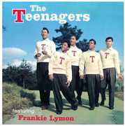 Teenagers , Frankie Lymon & the Teenagers