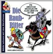 Die Raubritter , Die Abrafaxe