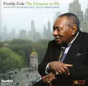 The Dreamer In Me: Live At Dizzy's Club Coca-cola, Jazz At Lincoln Center , Freddy Cole