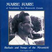 Ballads and Songs Of The Miramichi , Marie Hare