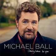 Coming Home To You , Michael Ball