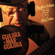 Guajira Mas Guajira , Eliades Ochoa