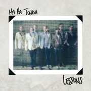 Lessons , Ha Ha Tonka