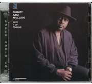 Give It Up to Love , Mighty Sam McClain