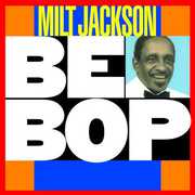 Be Bop , Milt Jackson