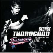 30th Anniversary Tour: Live in Europe , George Thorogood