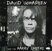 And The Harry Smiths , David Johansen