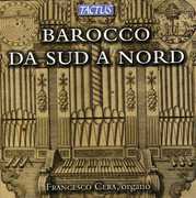 Baroque from South to North: Italian Roots of the , Francesco Cera