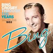 Through the Years: Volume Five (1953) , Bing Crosby
