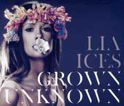 Grown Unknown , Lia Ices