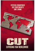 Cut: Exposing FGM Worldwide 