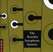 Rascher Sax Quartet , Rasch r Saxophone Quartet
