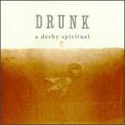 A Derby Spiritual , Drunk