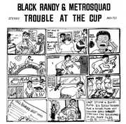Black Randy & Metrosquad , Black Randy & Metrosquad