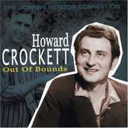 Out Of Bounds: The Johnny Horton Connection , Howard Crockett