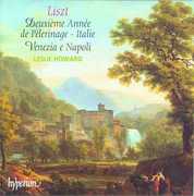 Complete Piano Music 43: Deuxieme Annee Pelerinage , Leslie Howard