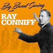 Big Band Swing with , Ray Conniff