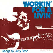 Workin' for a Livin' , Larry Penn