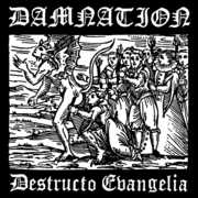 Destructio Evangelina , Damnation