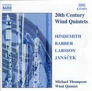 20th Century Wind Quintets , Michael Thompson Wind Quintet