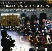 Pipes & Drums: From Helmand to Horse Guards , Isla St. Clair