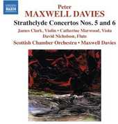 Strathclyde Concertos No 5 & 6 , Peter Maxwell Davies