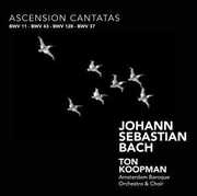 Ascension Cantatas , J.S. Bach