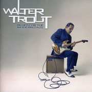 Blues for the Modern Daze , Walter Trout