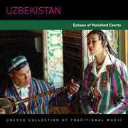 Uzbekistan: Echoes of Vanished Courts , Various Artists