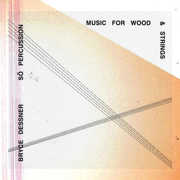 Music for Wood & Strings , Bryce Dessner
