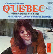 Belle Province Quebec: French-Canadian Folk Songs , Alexander Zelkin