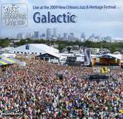 Live At The 2009 New Orleans Jazz and Heritage Festival , Galactic