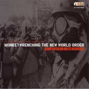 Monkey Wrenching The New World Order , Various Artists