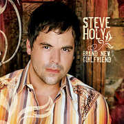 Brand New Girlfriend , Steve Holy