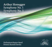 Symphonies Nos 1 & 3: Liturgique , Arthur Honegger