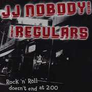 Rock 'N' Roll Doesn't End At Two O'Clock , Johnny J.J. Nobody