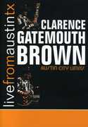 Live From Austin,Texas , Clarence "Gatemouth" Brown