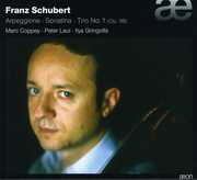 Arpeggione Sonatina & Trio Op 99 D898 , Marc Coppey