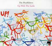 Up with the Larks , Pearlfishers