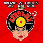Holiday , Werk-A-Holics