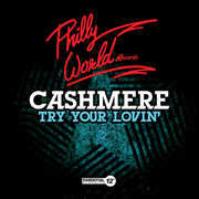 Try Your Lovin , Cashmere