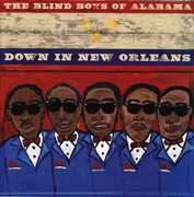 Down in New Orleans , The Blind Boys of Alabama