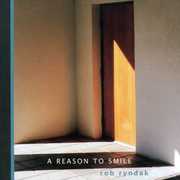A Reason To Smile , Bob Ryndak