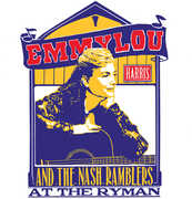 Emmylou Harris And The Nash Ramblers At The Ryman , Emmylou Harris