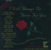 I Will Always Be There for You /  Various , Various Artists