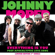 Everything Is You / Post Apocalyptic Love Song , Johnny Moped