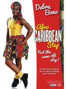 Afro Caribbean Step Aerobics With Debra Bono , Debra Bono