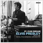 If I Can Dream: Elvis Presley with the Royal Philharmonic Orchestra , Elvis Presley