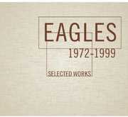 Selected Works 1972-1999 , The Eagles